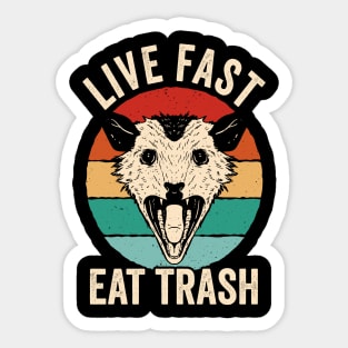 Live Fast Eat Trash Sticker